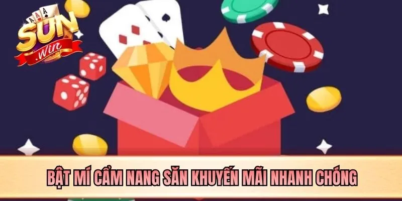 Bật mí cẩm nang săn khuyến mãi nhanh chóng