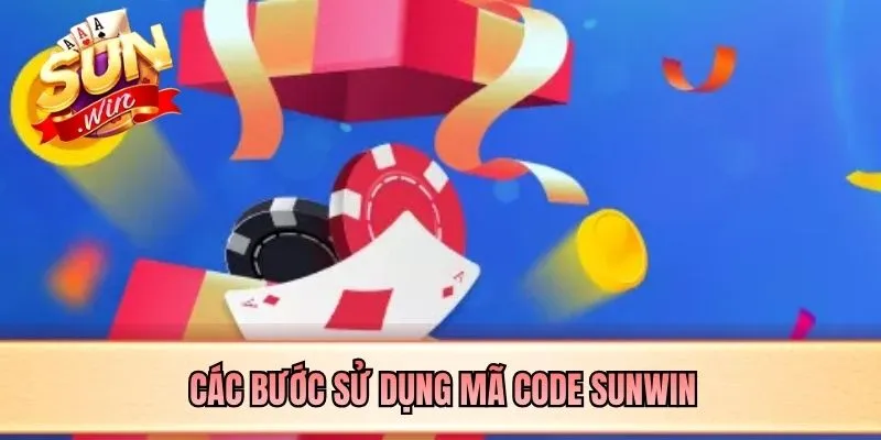 Các bước sử dụng mã code SUNWIN
