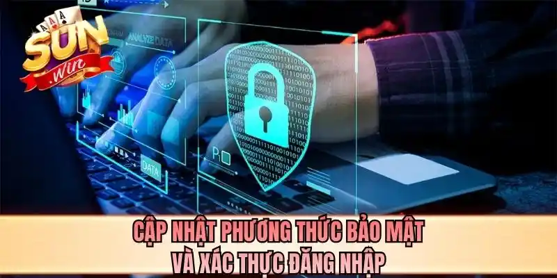 Cập nhật phương thức bảo mật và xác thực đăng nhập