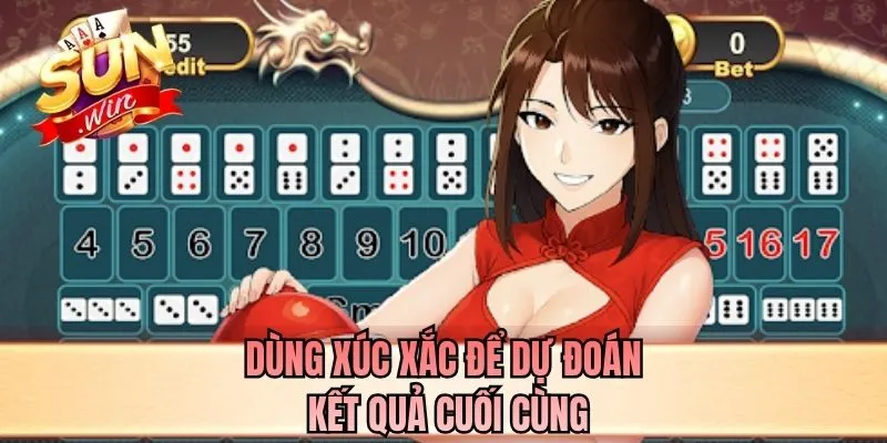 Dùng xúc xắc để dự đoán kết quả cuối cùng